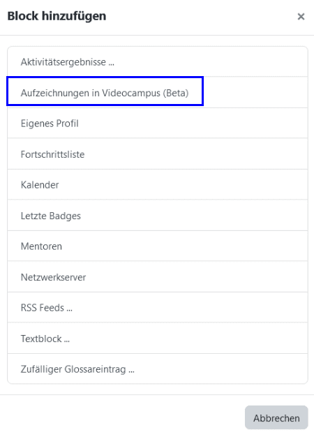 Screenshot des Fensters Block hinzufügen. Der Button Aufzeichnungen in Videocampus (Beta) ist hervorgehoben.