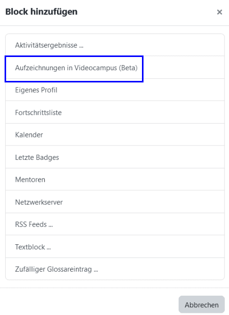 Screenshot des Fensters Block hinzufügen. Der Button Aufzeichnungen in Videocampus (Beta) ist hervorgehoben.