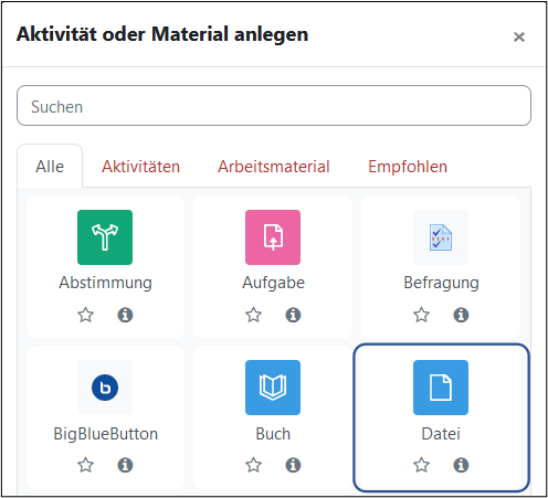 Screenshot des geöffneten Menüs "Aktivität oder Material anlegen". Markiert ist die Option "Datei".