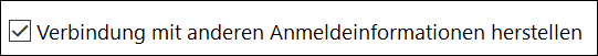 Kontrollkästchen mit "Verbindung mit anderen Anmeldeinformationen herstellen"