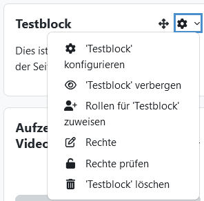 Screenshot des ge&ouml;ffneten Aktionsmenus eines Textblockes 'Testblock' mit den Buttons 'Testblock konfigurieren', 'Testblock verbergen', 'Rollen f&uuml;r Testblock zuweisen', 'Rechte', 'Rechte pr&uuml;fen' und 'Testblock l&ouml;schen'.