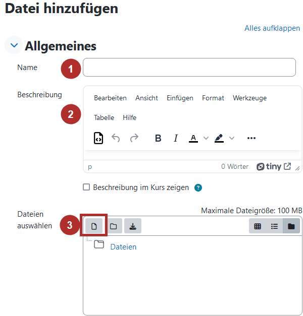 Screenshot der Ansicht Datei hinzufügen mit den Textfeldern Name (1) und Beschreibung (2). Darunter ein Dateiauswahl-Feld mit der anzeige eines Ordnersystems das aktuell leer ist. Links oben innerhalb des Feldes befindet sich der Button "Datei hinzufügen".