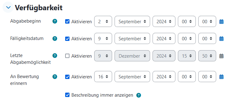 Screenshot des Abschnittes "Verfügbarkeit" im Fenster "Aufgabe erstellen". Durch Checkboxen können Dropdownmenüs zur Datums-und Zeitauswahl für "Abgabebeginn", "Fälligkeitsdatum", "Letzte Abgabemöglichkeit" und "An Bewertung erinnern" aktiviert werden.