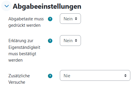 Screenshot des Abschnittes "Abgabeeinstellungen" mit Dropdownmenüs "Abgabetaste muss gedrückt werden", "Erklärung zur Eigenständigkeit muss bestätigt werden" und "Zusätzliche Versuche".