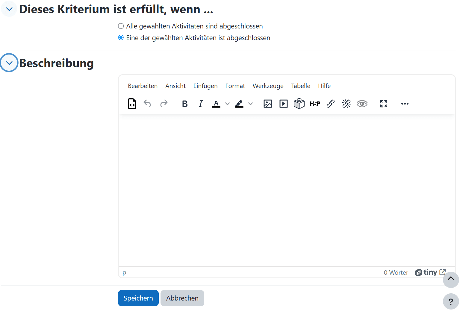 Ausschnitt der Einstellungen eines Kriterium mit den Reitern 'Dieses Kriterium ist erfüllt, wenn...' und 'Beschreibung'.