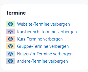 Screenshot der Blockleiste rechts in der Kalenderansicht. Die Buttons "Website-Termine verbergen", "Kursbereich-Termine verbergen", "Kurs-Termine verbergen", "Gruppe-Termine verbergen", Nutzer/in-Termine verbergen" und "ander-Termine verbergen" sind untereinander aufgelistet.