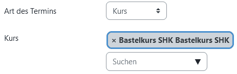 Ansicht des Fensters "Termin erstellen". Im Eigabefeld "Art des Termins" ist "Kurs gewählt. Dadurch erscheint das Eingabefeld "Kurs" in dem der Kurs "Bastelkurs" eingegeben wurde.