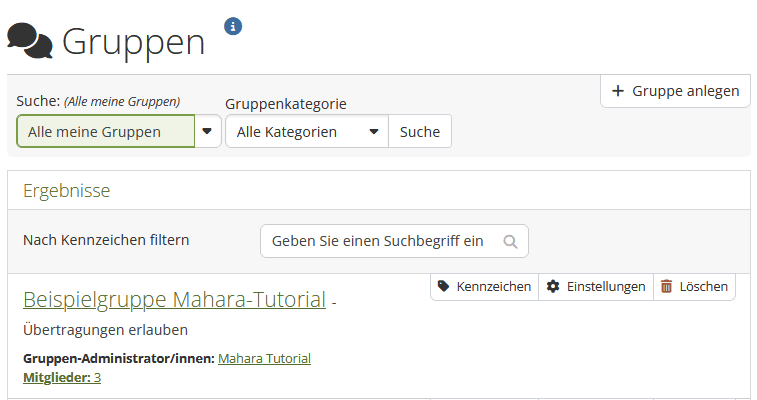 Screenshot der Seite Gruppen. Unter der Überschrift ist das Eingabefeld "Suche", daneben ein Button über den ein Dropdown-Menü über das Filteroptionen ausgewählt werden können, ein Eingabefeld "Gruppenkategorie" und ein Button "Suche", weiter rechts der Button "Gruppe anlegen". Im Filterbereich unter "Suche" wurde "Alle meine Gruppen" gewählt und kein Suchbegriff eingetragen. Dies ist die Standardansicht beim öffnen der Seite. In der Liste erscheint zu jeder Gruppe der Name als Button, die Buttons "Kennzeichen", "Einstellungen" und "Löschen" im oberen rechten Bereich. Darunter die Beschreibung, der Name des Gruppen-Administrators und die Anzahl der Mitglieder als Button zum öffnen der Mitgliederliste.