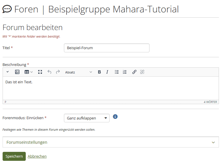Screenshot der Einstellungsseite eines Forums mit den Eingabefeldern "Titel" und "Beschreibung", dem Dropdown-Menü "Forenmodus: Einrücken" und dem eingeklappten Bereich "Forumseinstellungen", sowie den Buttons "Speichern" und "Abbrechen".