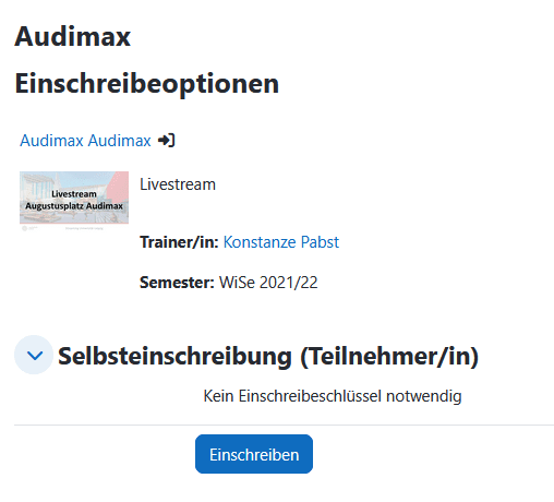 Screenshot der Seite "Einschreibeoptionen" eines Kurses in den sich Teilnehmende ohne Einschreibeschlüssel selbst eintragen können. Unter der Überschrift "Selbsteinschreibung" erscheint der Button "Einschreiben".