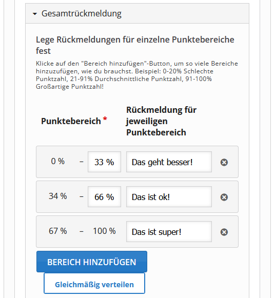 Screenshot des weiter unten liegenden Dropdown-Bereich "Gesamtrückmeldung" in dem drei "Bereiche" hinzugefügt wurden und über Texfelder die Punkbereiche 0-33%, 34-66% und 67-100% mit den Rückmeldungen "Das geht besser!", "Das ist ok!" und "Das ist super!" belegt wurden.