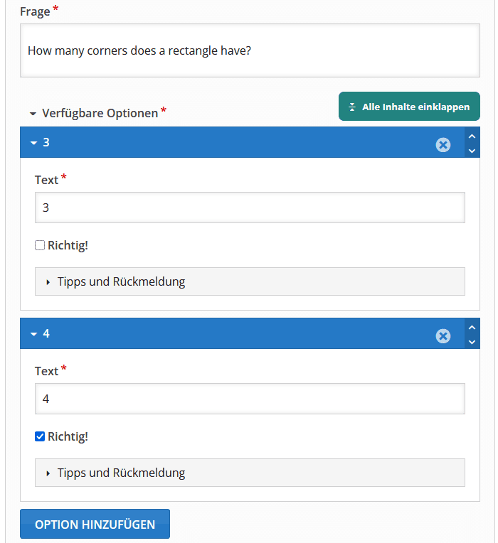 Screenshot des Bereiches "Multiple Choice" im H5P-Editor der Einstellungsseite eine H5P Aktivität. Unter dem Eingabefed "Frage" sind "Verfügbare Optionen" als Dropdown-Bereich ausgeklappt. Es folgen 2 Felder mit einem Eingabefeld "Text" und einer Checkbox "Richtig" und einem eingeklappten Dropdown-Menü "Tipps und Rückmeldung", sowie Buttons für Löschen und verschieben in der jeweils rechten oberen Ecke. Schließlich der Button "Option hinzufügen".