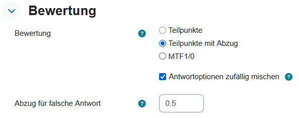 Bereich Bewertung in Moodle, Auswahl bei Teilpunkte mit Abzug, darunter Option Abzug für falsche Antwort mit 0.5 angegeben