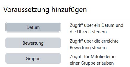 Screenshot des PopUp-Fensters "Voraussetzung hinzufügen" mit Buttons für verschiedene Voraussetzungen.