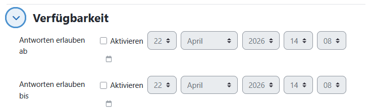 Screenshot des Abschnittes "Verfügbarkeit" in den Einstellungen einer Befragungsaktivität. Über Checkboxen und Dropdown-Menüs können Start- und Enddatum eingestellt werden.