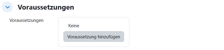 Screenshot des Abschnittes "Voraussetzungen" in den Einstellungen einer Befragungsaktivität.