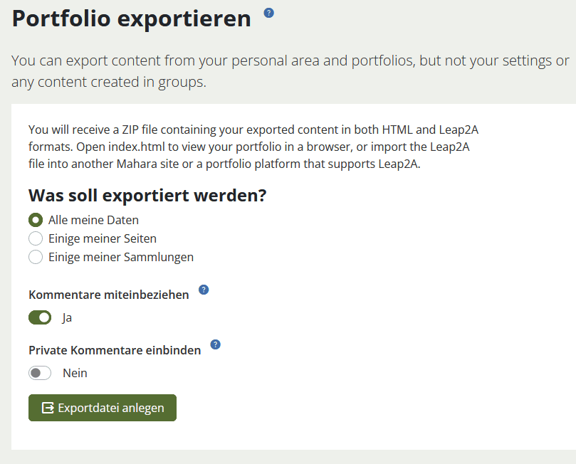 Screenshot der Mahara-Seite "Portfolio exportieren" unter einem Erklärungstext können die Buttons "Alle meine Daten", "Einige meiner Seiten" oder "Einige meiner Sammlungen" ausgewählt werden. Darunter können die Buttons nach "Kommentare miteinbeziehen" und "Private Kommentare einbinden" mit "Ja" oder "Nein" markiert werden. Darunter der Button "Exportdatei anlegen".